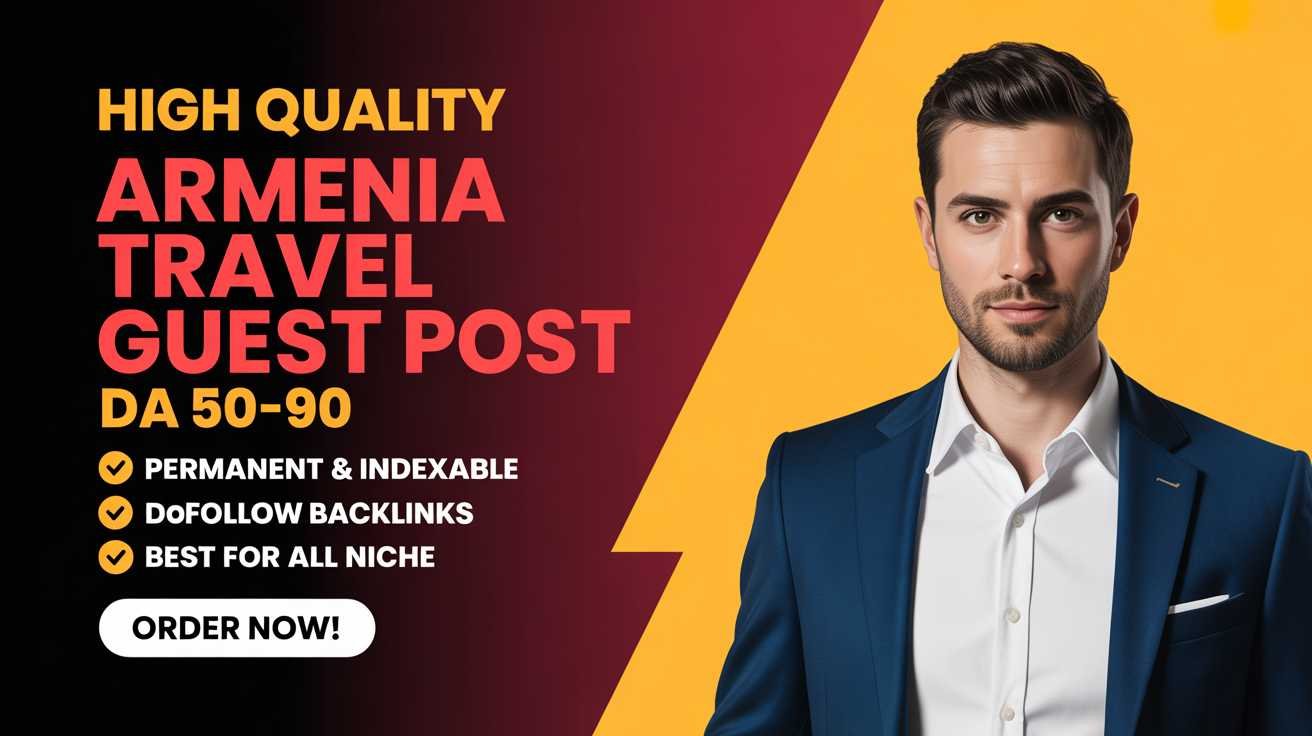 Armenia Travel Guest Post Service
