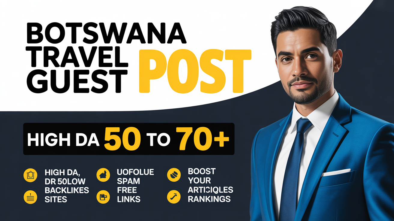 Botswana Travel Guest Post Build Trust & Visibility Botswana Travel Guest Post Build Trust & Visibility