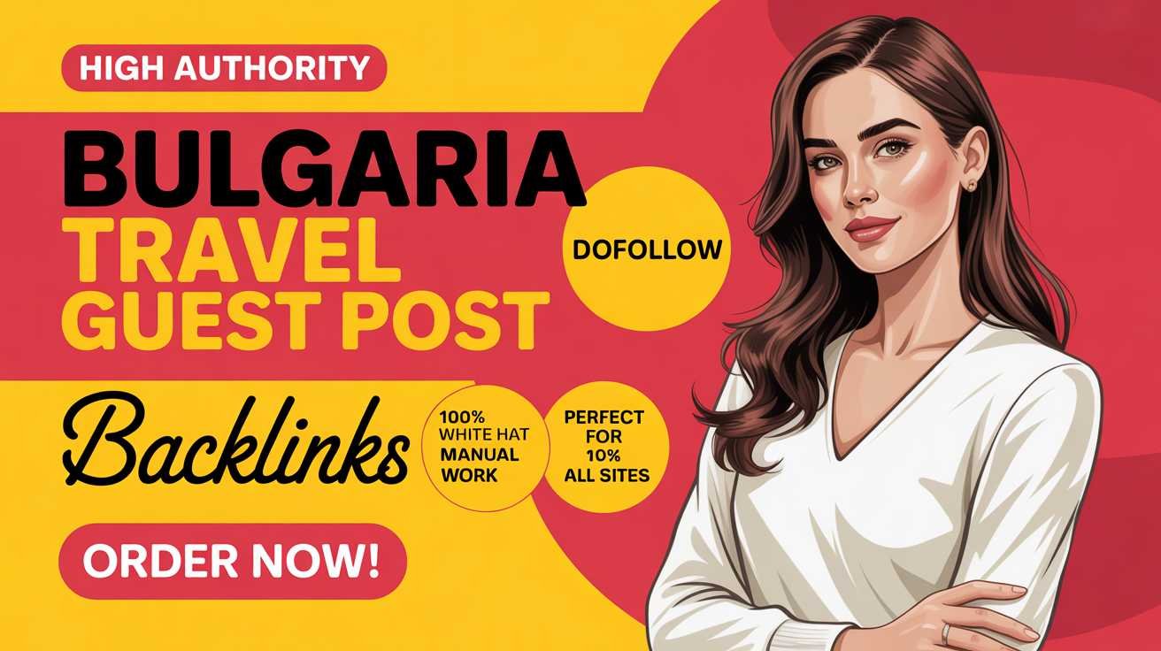 Bulgaria Travel Guest Post Service Bulgaria Travel Guest Post Service
