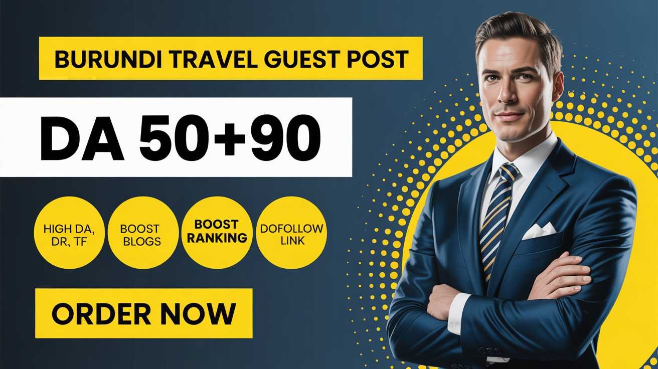Burundi Travel Guest Post Service Build Brand Trust Burundi Travel Guest Post Service Build Brand Trust