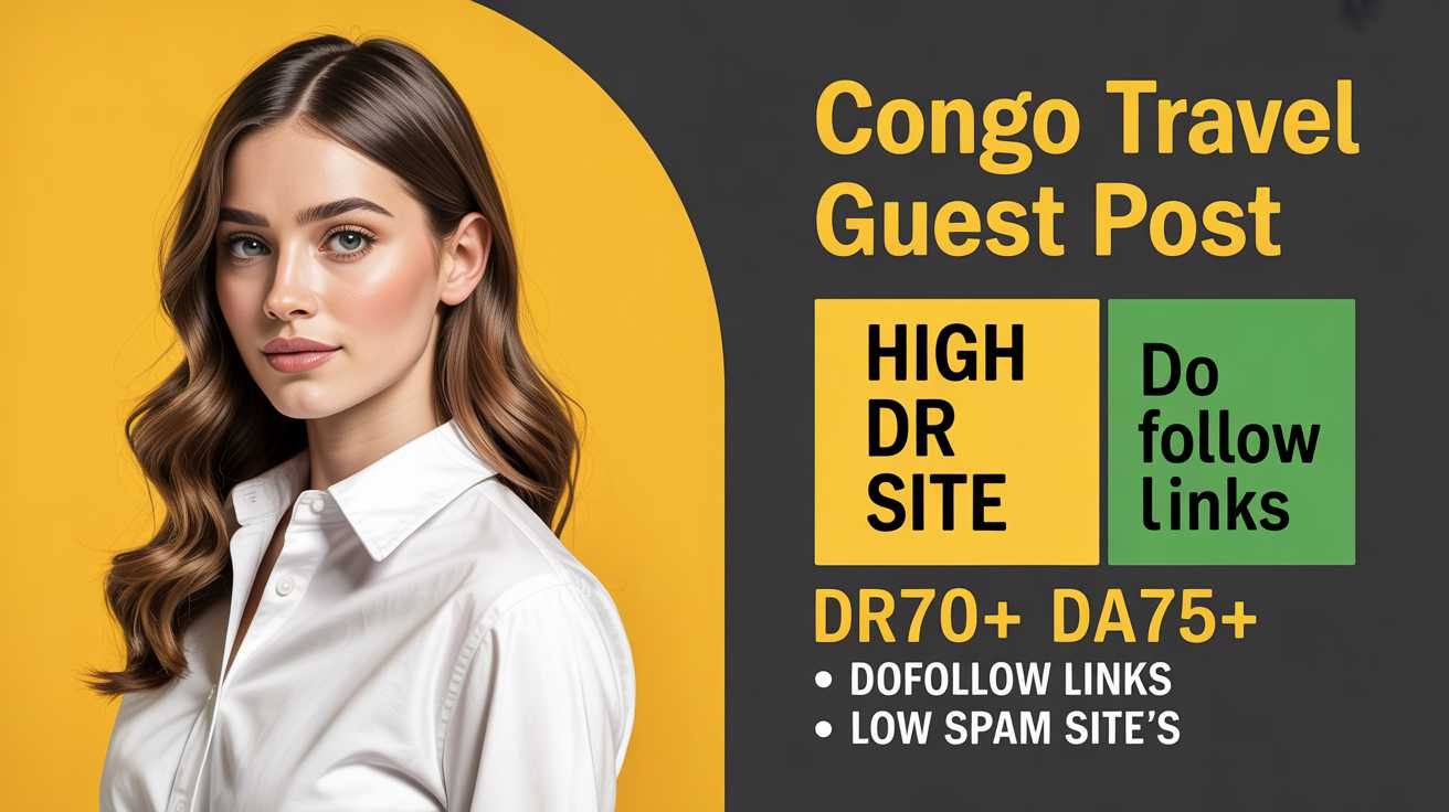 Congo Travel Guest Post Build Brand Authority