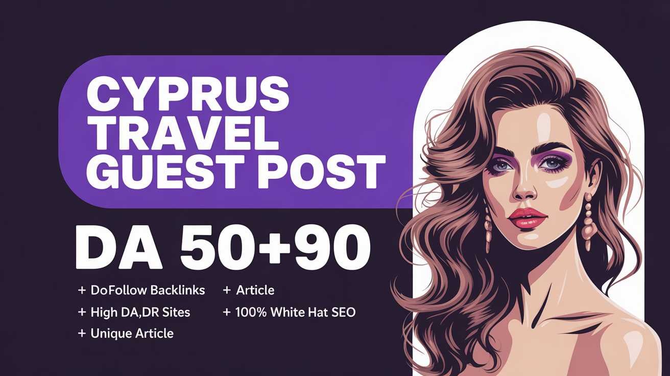 Cyprus Travel Guest Post Service Cyprus Travel Guest Post Service