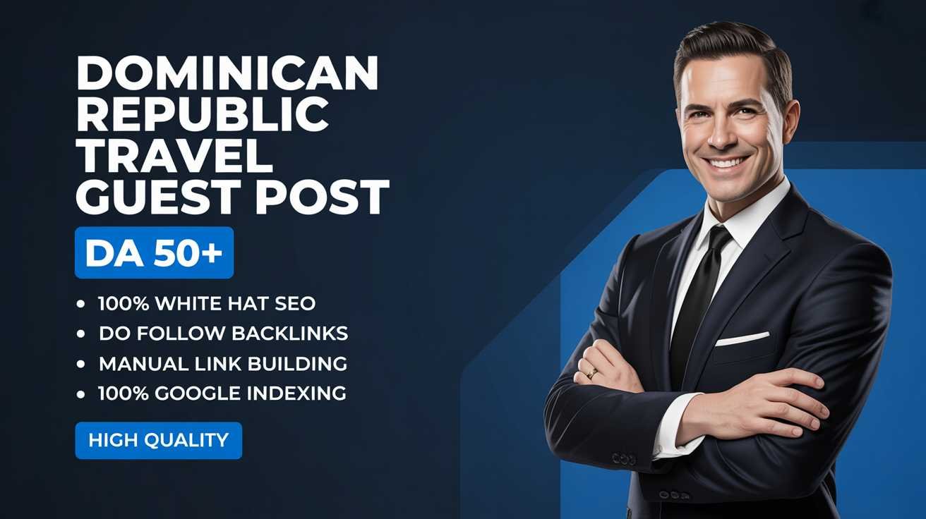 Dominican Republic Travel Guest Post Service Dominican Republic Travel Guest Post Service