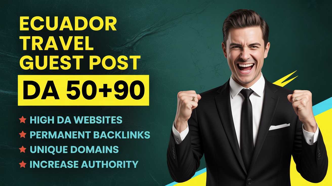 Ecuador Travel Guest Post for Authentic Brand Visibility Ecuador Travel Guest Post for Authentic Brand Visibility