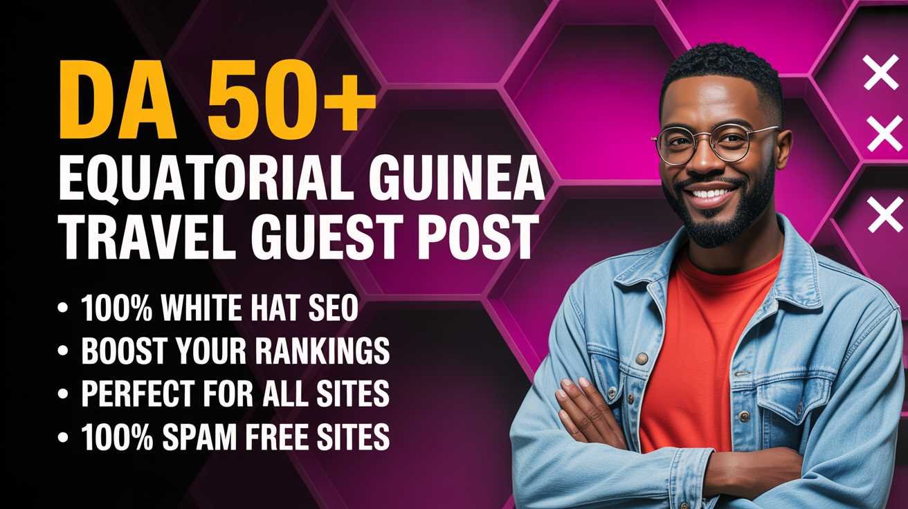 Equatorial Guinea Travel Guest Post Service