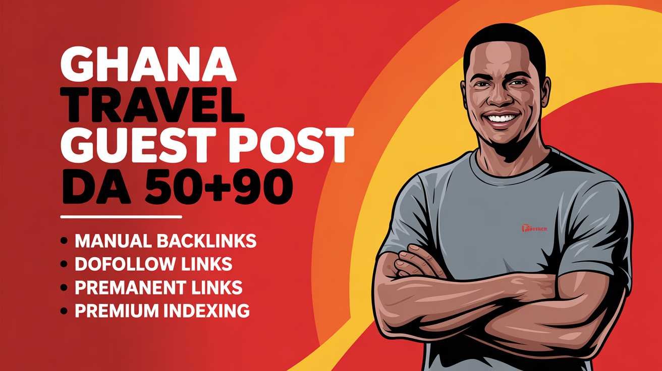 Ghana Travel Guest Post Service Ghana Travel Guest Post Service