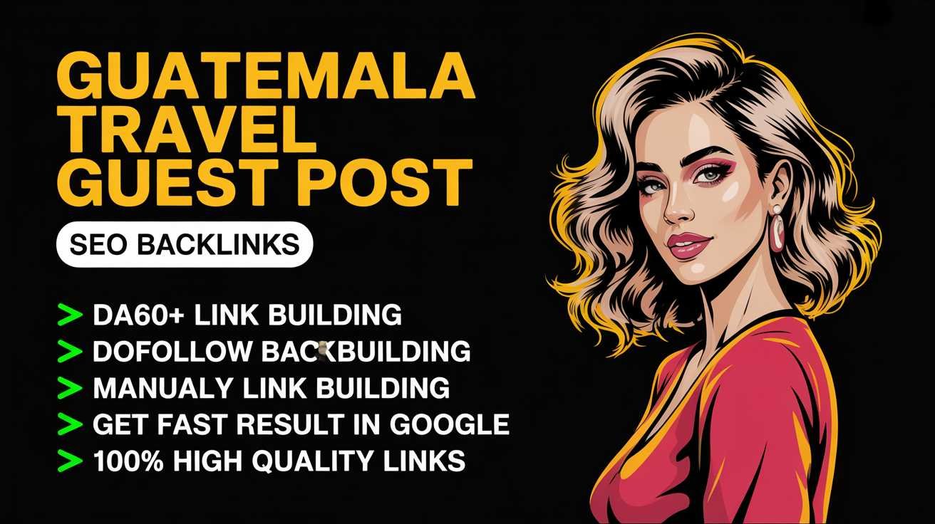 Guatemala Travel Guest Post Boost Your Brand Story Guatemala Travel Guest Post Boost Your Brand Story