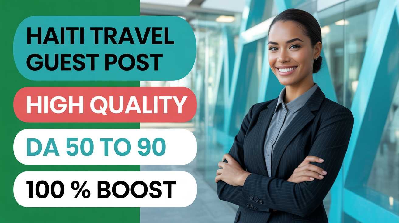 Haiti Travel Guest Post Build Brand Trust
