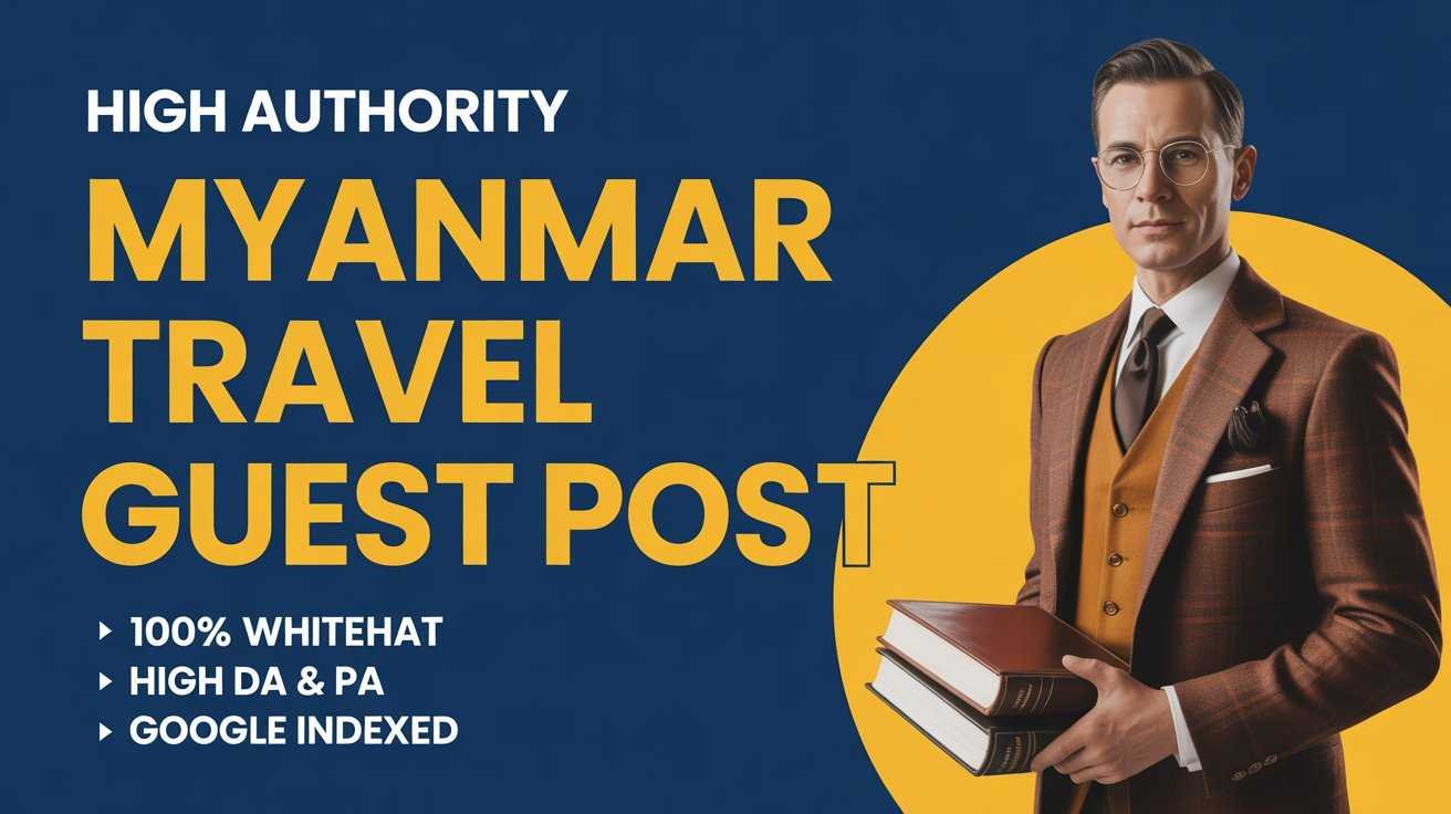 Myanmar Travel Guest Post Culture, Adventure & Scenic Wonders